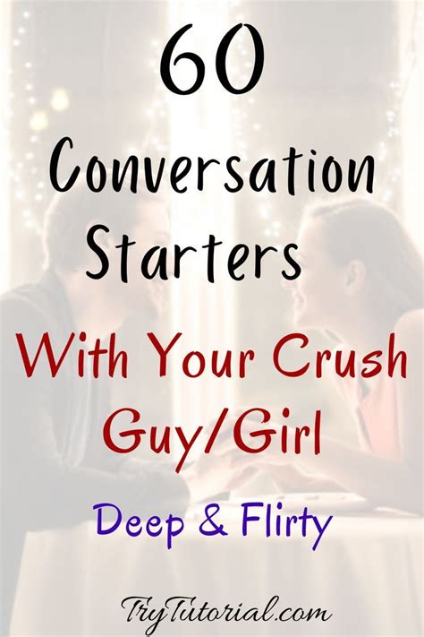 Conversation Starters for Your Crush: 150+ Fun & Flirty Ideas.
